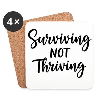 Surviving Not Thriving – Ehrlicher Spruch - Untersetzer (4er-Set) - Weiß - Vorne