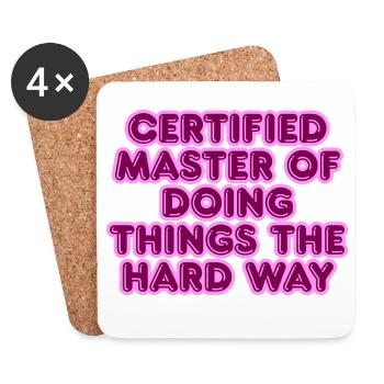 Certified Master of the Hard Way - Coasters (set of 4) - white - Front