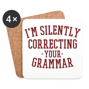 im silently correcting your grammar - Coasters (set of 4) - white - Front