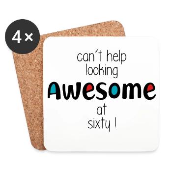 Can't help looking awesome at 60 - Coasters (set of 4) - white - Front