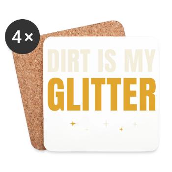 Dirt Is My Glitter Gardening - Coasters (set of 4) - white - Front