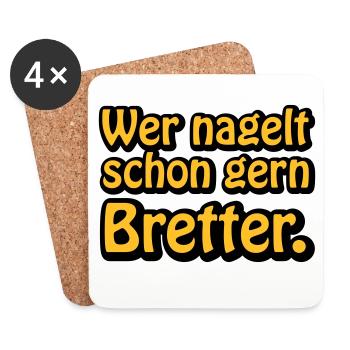 Wer nagelt schon gern Bretter | ficken | poppen - Dessous de verre (lot de 4) - blanc - Devant