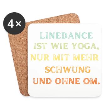 Linedance ist wie Yoga mit mehr Schwung & ohne Om - Untersetzer (4er-Set) - Weiß - Vorne