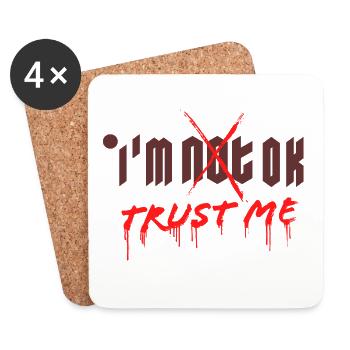 I'm OK. Trust Me. - Untersetzer (4er-Set) - Weiß - Vorne