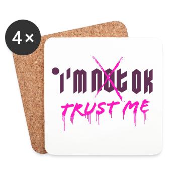 I'm OK. Trust me. (pink) - Untersetzer (4er-Set) - Weiß - Vorne