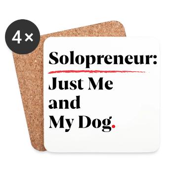 Solopreneur: Just Me And My Dog [Black] - Coasters (set of 4) - white - Front