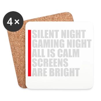 Silent Night Gaming Night All Calm Screens Bright - Coasters (set of 4) - white - Front