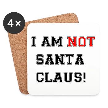 I am not Santa Claus! - Dessous de verre (lot de 4) - blanc - Devant