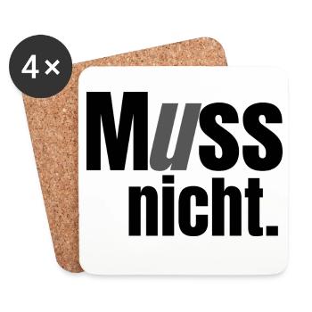 Muss nicht - Untersetzer (4er-Set) - Weiß - Vorne