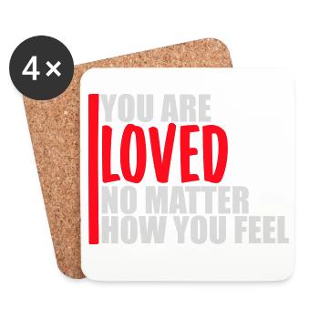 You Are Loved No Matter How You Feel Compassion - Coasters (set of 4) - white - Front