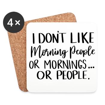 I Don’t Like Mornings Funny Quote - Coasters (set of 4) - white - Front