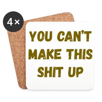 Can't Make It Up! - Coasters (set of 4) - white - Front