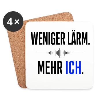 Weniger Lärm - mehr Ich  Statment  - Untersetzer (4er-Set) - Weiß - Vorne