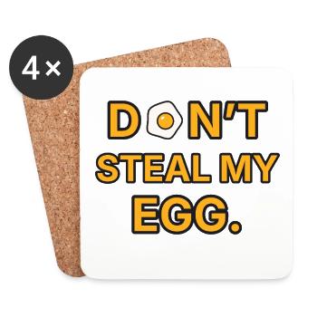 Spiegelei – Don’t steal my egg – Frühstück Spruch - Untersetzer (4er-Set) - Weiß - Vorne