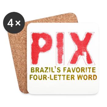 PIX - Brasiliens beliebtestes Wort mit vier Buchstaben - Untersetzer (4er-Set) - Weiß - Vorne