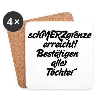 Schmerzgrenze erreicht, bestätigen alle Töchter - Untersetzer (4er-Set) - Weiß - Vorne