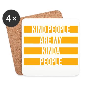 Kind People Are My Kinda People Freundlichkeit - Untersetzer (4er-Set) - Weiß - Vorne