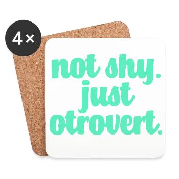 Not shy otrovert - Coasters (set of 4) - white - Front