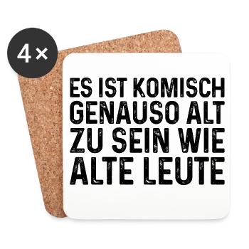 Es ist komisch genauso alt zu sein wie alte Leute - Untersetzer (4er-Set) - Weiß - Vorne