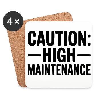 Caution: High Maintenance - Coasters (set of 4) - white - Front