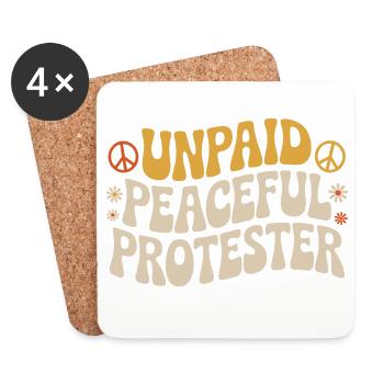 Unpaid Peaceful Protester Activist Saying Demo - Coasters (set of 4) - white - Front