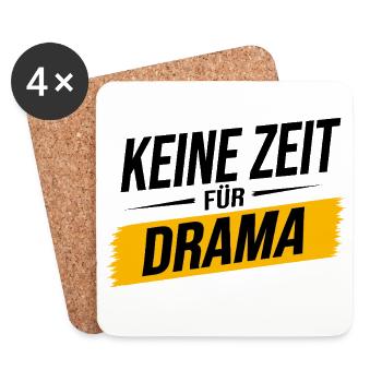 Keine Zeit für Drama – Lustiger Spruch - Untersetzer (4er-Set) - Weiß - Vorne