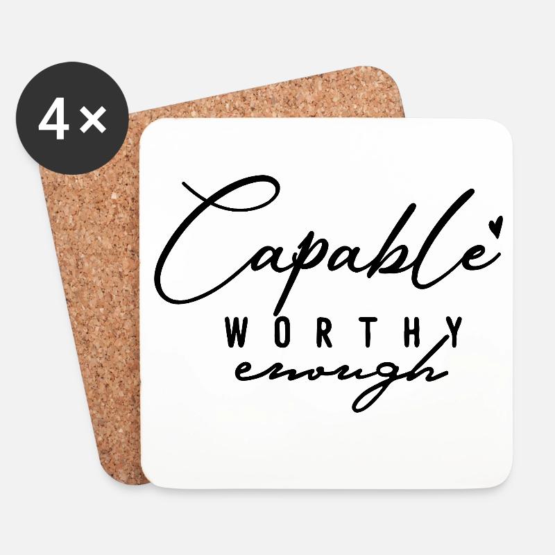 Capable Worthy Enough – Self-Love & Motivation - Coasters (set of 4) - white