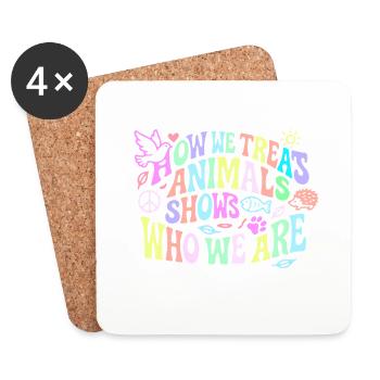 La façon dont nous traitons les animaux montre qui nous sommes - Dessous de verre (lot de 4) - blanc - Devant