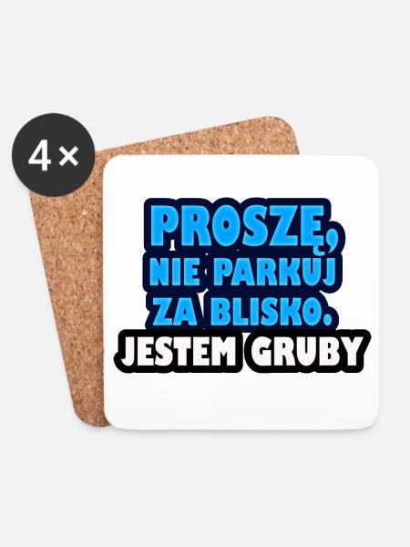 Please don't park too close. I'm fat. - Coasters (set of 4) - white