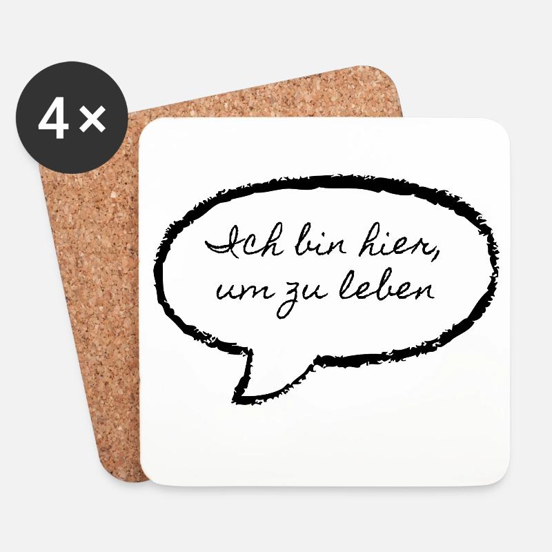 Ich bin hier um zu Leben - Untersetzer (4er-Set) - Weiß