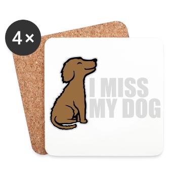 I Miss My Dog Hundeliebhaber Hunde Liebe Witz Logo - Untersetzer (4er-Set) - Weiß - Vorne