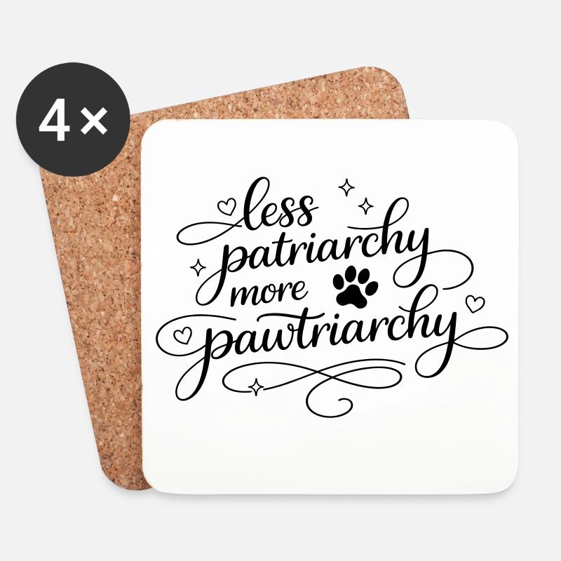 less patriarchy, more pawtriarchy - Untersetzer (4er-Set) - Weiß