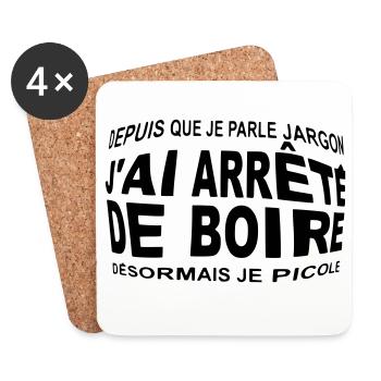 J'ai arrêté de boire désormais je picole humour - Dessous de verre (lot de 4) - blanc - Devant
