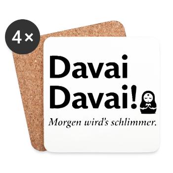 Davai Davai Morgen wirds schlimmer Spruch - Untersetzer (4er-Set) - Weiß - Vorne