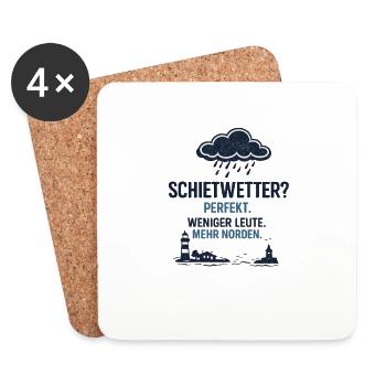 Schietwetter? Perfekt. Weniger Leute. Mehr Norden - Untersetzer (4er-Set) - Weiß - Vorne