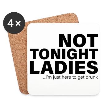 Not Tonight Ladies Drunk Party Shirt - Coasters (set of 4) - white - Front