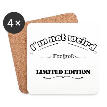 I'm Not Weird, I'm Just Limited Edition - Coasters (set of 4) - white - Front