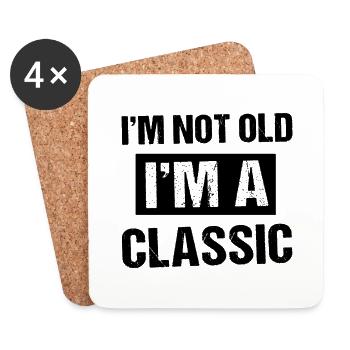 I'm not old i'm a Classic - Coasters (set of 4) - white - Front
