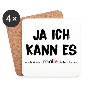 JA ICH KANN ES auch einfach MAL(LE) bleiben lassen - Untersetzer (4er-Set) - Weiß - Vorne