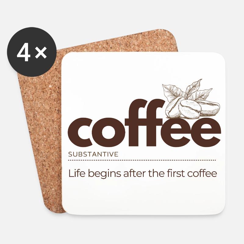 Coffee – Life Begins After the First Cup - Untersetzer (4er-Set) - Weiß