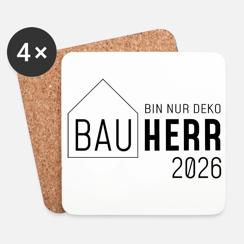 Bauherr 2026 - Ich bin nur Deko! - Untersetzer (4er-Set) - Weiß