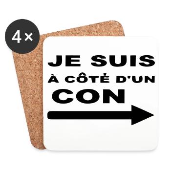 Je Suis À Côté D UN CON - Dessous de verre (lot de 4) - blanc - Devant