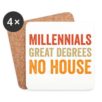 Millennials : Excellents diplômes. Pas de maison. - Dessous de verre (lot de 4) - blanc - Devant