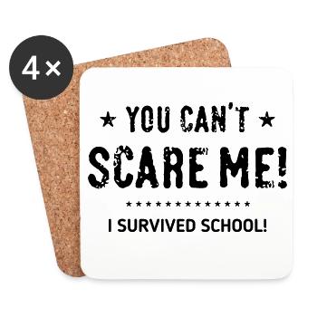 You Can’t Scare Me! I Survived School! Abschluss B - Untersetzer (4er-Set) - Weiß - Vorne
