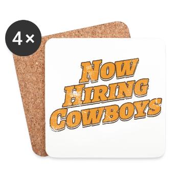 Now Hiring Cowboys | Funny Western  - Coasters (set of 4) - white - Front