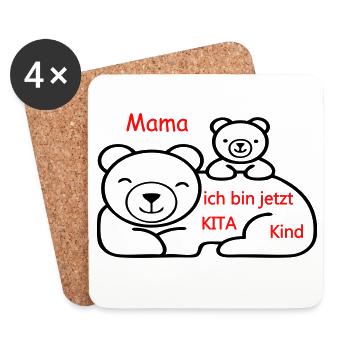 Mama Ich bin jetzt Kita Kind - Untersetzer (4er-Set) - Weiß - Vorne