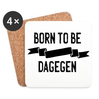 Born to be dagegen - Untersetzer (4er-Set) - Weiß - Vorne
