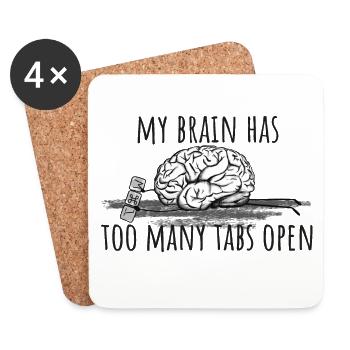 My Brain has too many tabs open! - Coasters (set of 4) - white - Front