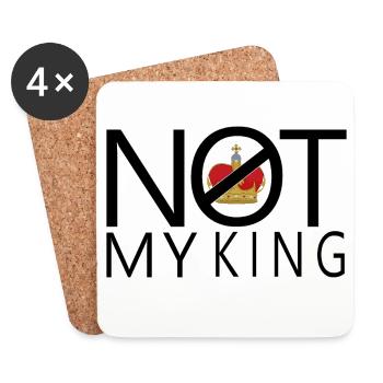 Not My King - Coasters (set of 4) - white - Front