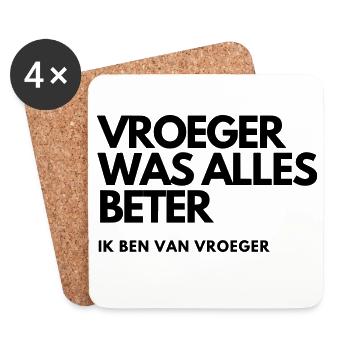 Everything used to be better # - Coasters (set of 4) - white - Front